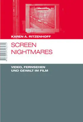 Ritzenhoff |  Screen Nightmares. Video, Fernsehen und Gewalt im Film | Buch |  Sack Fachmedien