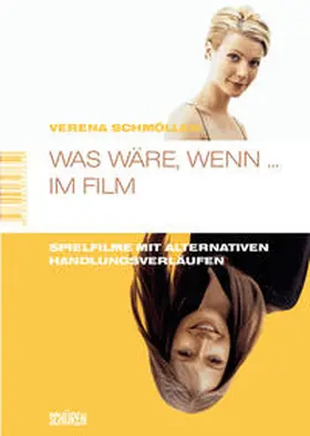 Schmöller |  Was wäre, wenn ... im Film | Buch |  Sack Fachmedien