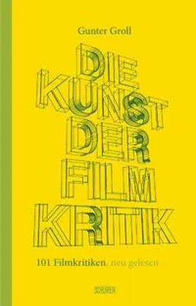 Groll |  Die Kunst der Filmkritik | Buch |  Sack Fachmedien