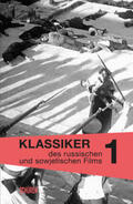 Klimczak / Ostwald / Wurm |  Klassiker des russischen und sowjetischen Films Bd. 1 | Buch |  Sack Fachmedien