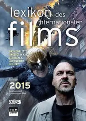 Filmdienst / Katholische Filmkommission |  Lexikon des internationalen Films - Filmjahr 2015 | Buch |  Sack Fachmedien