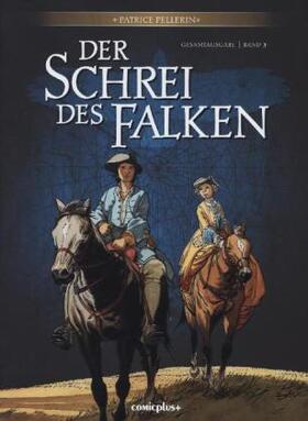 Pellerin |  Der Schrei des Falken - Gesamtausgabe 03 | Buch |  Sack Fachmedien