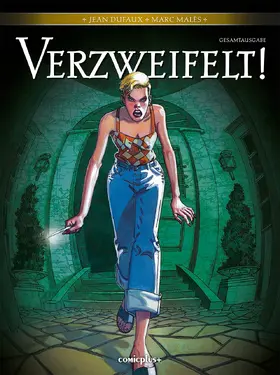 Dufaux / Malès |  Verzweifelt Gesamtausgabe | Buch |  Sack Fachmedien