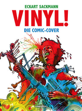 Sackmann |  Vinyl! Die Comic-Cover | Buch |  Sack Fachmedien