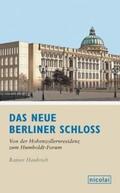 Haubrich |  Das neue Berliner Schloss | Buch |  Sack Fachmedien