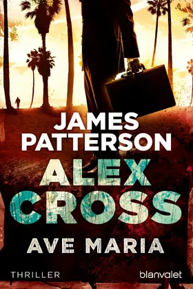 Patterson |  Ave Maria - Alex Cross 11 - | eBook | Sack Fachmedien
