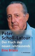 Scholl-Latour |  Der Fluch des neuen Jahrtausends | eBook | Sack Fachmedien