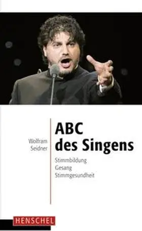 Seidner |  ABC des Singens | Buch |  Sack Fachmedien
