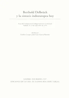 Crespo / García Ramón |  Berthold Delbrück y la sintaxis indoeuropea hoy | Buch |  Sack Fachmedien