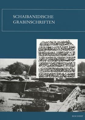Babadjanov / Muminov / Paul | Schaibanidische Grabinschriften | Buch | 978-3-89500-057-7 | sack.de