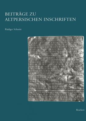 Schmitt |  Beiträge zu altpersischen Inschriften | Buch |  Sack Fachmedien