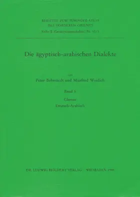 Behnstedt / Woidich |  Die ägyptisch-arabischen Dialekte. Glossar Deutsch-Arabisch | Buch |  Sack Fachmedien
