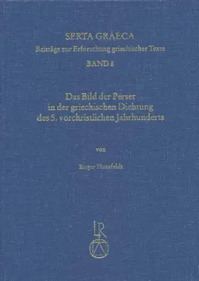 Hutzfeldt |  Das Bild der Perser in der griechischen Dichtung des 5. vorchristlichen Jahrhunderts | Buch |  Sack Fachmedien
