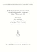Universitätsbibliothek Heidelberg |  Die Codices Palatini germanici in der Universitätsbibliothek Heidelberg | Buch |  Sack Fachmedien