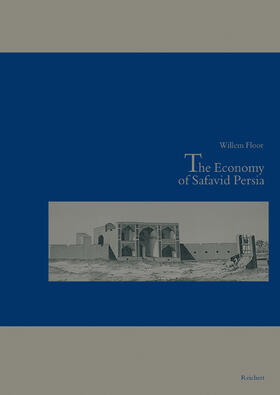 Floor | The Economy of Safavid Persia | Buch | 978-3-89500-166-6 | sack.de