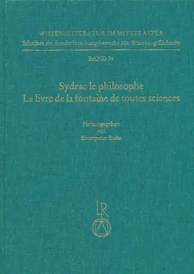 Ruhe | Sydrac le philosophe. Le livre de la fontaine de toutes sciences | Buch | 978-3-89500-183-3 | sack.de