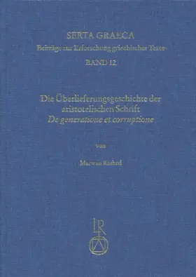 Rashed |  Die Überlieferungsgeschichte der aristotelischen Schrift »De generatione et corruptione« | Buch |  Sack Fachmedien