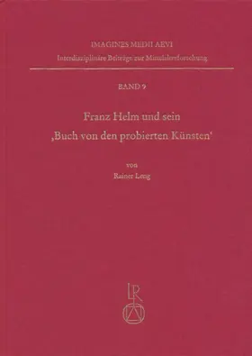 Leng |  Franz Helm und sein »Buch von den probierten Künsten« | Buch |  Sack Fachmedien