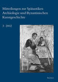 Deckers / Restle |  Mitteilungen zur Spätantiken Archäologie und Byzantinischen Kunstgeschichte | Buch |  Sack Fachmedien