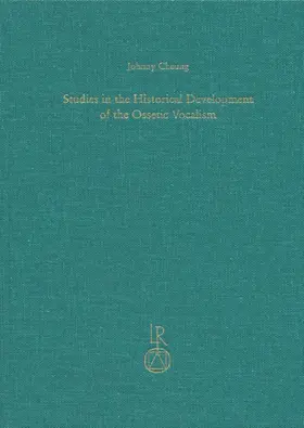 Cheung |  Studies in the Historical Development of the Ossetic Vocalism | Buch |  Sack Fachmedien