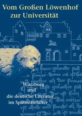 Brunner / Schmidt / Universitätbibliothek Würzburg |  Vom Großen Löwenhof zur Universität | Buch |  Sack Fachmedien