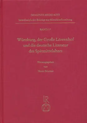 Brunner |  Würzburg, der Große Löwenhof und die deutsche Literatur des Spätmittelalters | Buch |  Sack Fachmedien