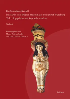 Stadler / Zauzich |  Die Sammlung Kiseleff im Martin-von-Wagner-Museum der Universität Würzburg | Buch |  Sack Fachmedien
