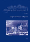 Thiel |  Die Johanneskirche in Ephesos | Buch |  Sack Fachmedien