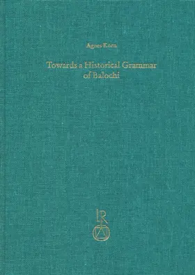 Korn |  Towards a Historical Grammar of Balochi | Buch |  Sack Fachmedien