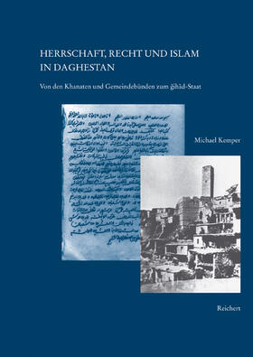 Kemper | Herrschaft, Recht und Islam in Daghestan | Buch | 978-3-89500-414-8 | sack.de