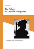 Rzehak |  Die Taliban im Land der Mittagssonne | Buch |  Sack Fachmedien