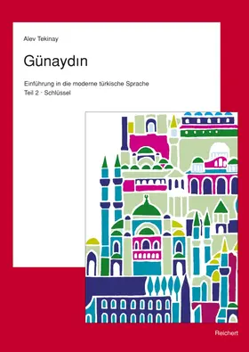 Tekinay |  Günaydin. Teil 2. Türkisch für Fortgeschrittene | Buch |  Sack Fachmedien