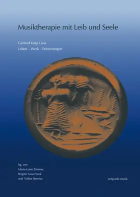 Zimmer / Loos-Frank / Bernius |  Musiktherapie mit Leib und Seele | Buch |  Sack Fachmedien
