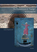 Hagedorn |  The Phenomenon of “Foreign” in Oriental Art | Buch |  Sack Fachmedien