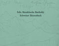 Klein |  Felix Mendelssohn Bartholdy. Schweizer Skizzenbuch | Buch |  Sack Fachmedien