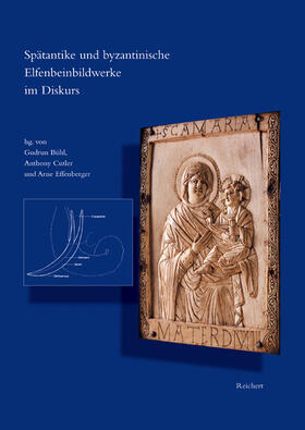 Bühl / Cutler / Effenberger | Spätantike und byzantinische Elfenbeinbildwerke im Diskurs | Buch | 978-3-89500-497-1 | sack.de