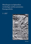  Mitteilungen zur spätantiken Archäologie und byzantinischen Kunstgeschichte | Buch |  Sack Fachmedien