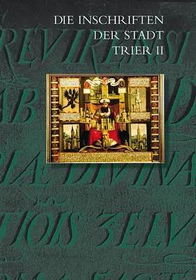 Fuchs |  Die Inschriften der Stadt Trier II (1501 bis 1674) | Buch |  Sack Fachmedien