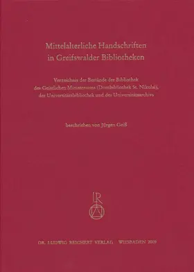 Geiß |  Mittelalterliche Handschriften in Greifswalder Bibliotheken | Buch |  Sack Fachmedien
