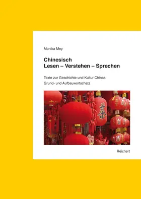 Mey |  Chinesisch. Lesen – Verstehen – Sprechen. Grund- und Aufbauwortschatz | Buch |  Sack Fachmedien