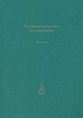 Schmitt | Die altpersischen Inschriften der Achaimeniden | Buch | 978-3-89500-685-2 | sack.de