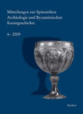 Bauer / Deckers / Shalem |  Mitteilungen zur Spätantiken Archäologie und Byzantinischen Kunstgeschichte | Buch |  Sack Fachmedien