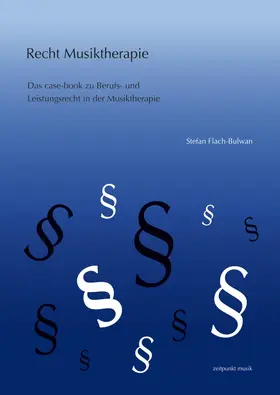 Flach-Bulwan | Musiktherapie und Recht | Buch | 978-3-89500-737-8 | sack.de