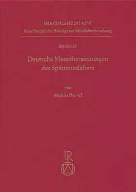 Henkel |  Deutsche Messübersetzungen des Spätmittelalters | Buch |  Sack Fachmedien
