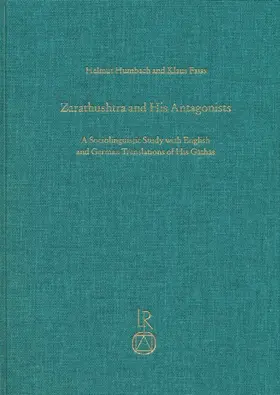 Humbach / Faiss |  Zarathushtra and his Antagonists | Buch |  Sack Fachmedien