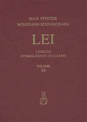 Pfister / Schweickard |  Lessico Etimologico Italiano. Band 12 (XII) | Buch |  Sack Fachmedien