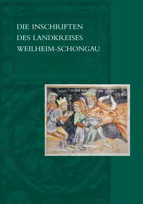 Merk |  Die Inschriften des Landkreises Weilheim-Schongau | Buch |  Sack Fachmedien