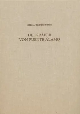 Schubart |  Die Gräber von Fuente Álamo | Buch |  Sack Fachmedien
