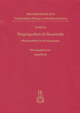 Kerth |  Vergangenheit als Konstrukt | Buch |  Sack Fachmedien