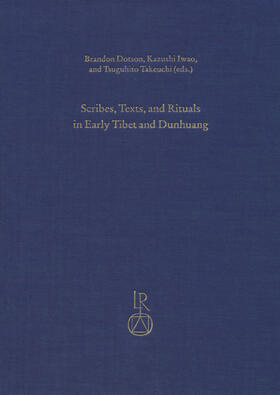 Dotson / Iwao / Takeuchi | Scribes, Texts, and Rituals in Early Tibet and Dunhuang | Buch | 978-3-89500-938-9 | sack.de